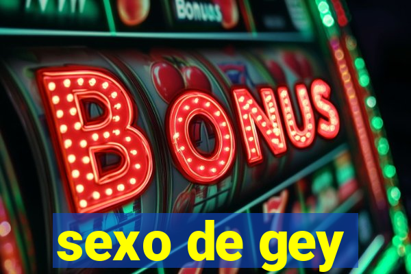 sexo de gey